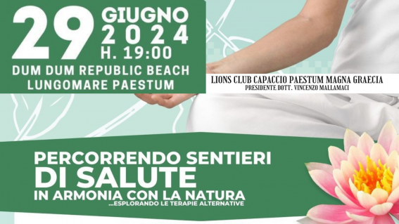 Capaccio Paestum, Lions Club Magna Graecia organizza 'Sentieri di salute in  armonia con la natura' - StileTV.it